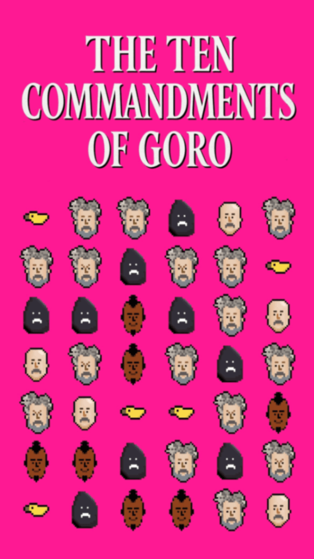 The Ten Commandments of GORO