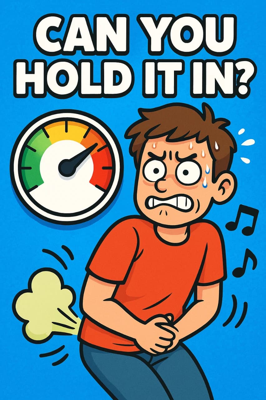 屁を我慢しろ！